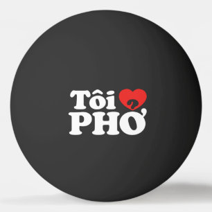 Balle De Ping Pong I Heart (Love) Pho (Tôi PHỞ)