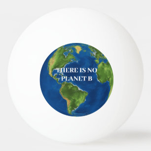 Balle De Ping Pong Il N'Y A Pas De Planète B