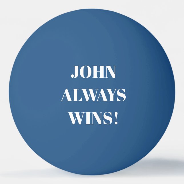 Balle De Ping Pong John (Nom) gagne toujours (Dos)