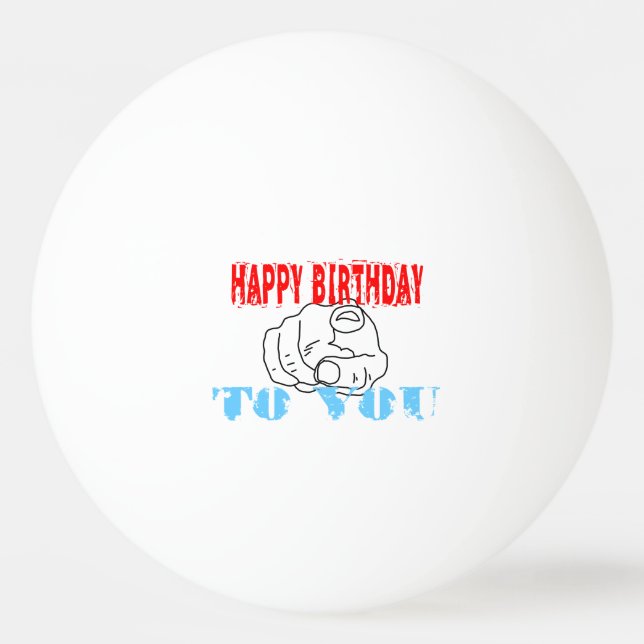 Balle De Ping Pong Joyeux Anniversaire Pour Vous (Devant)
