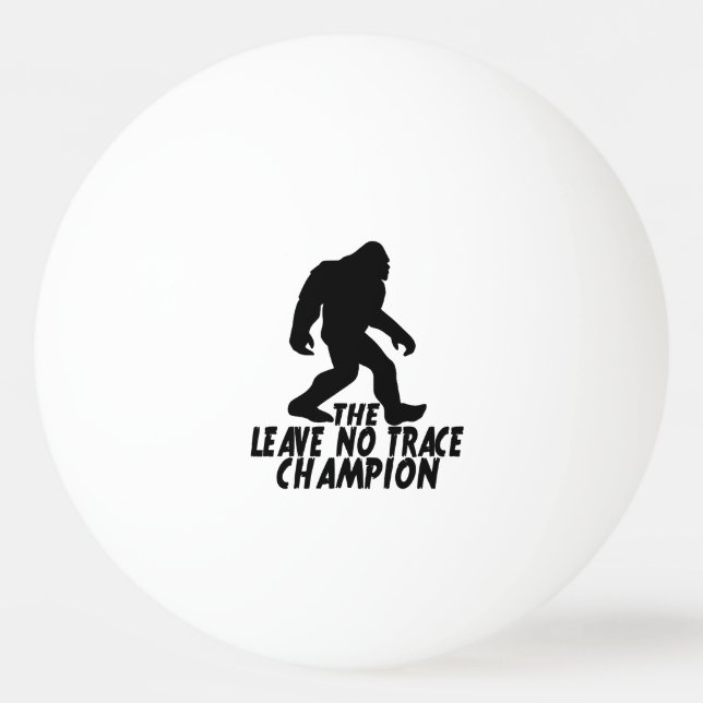 Balle De Ping Pong Le champion drôle de Bigfoot sans laisser de trace (Devant)