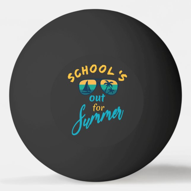Balle De Ping Pong L'école est dehors pour l'été (Devant)