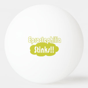 Balle De Ping Pong L'Eproctophilie pue !!