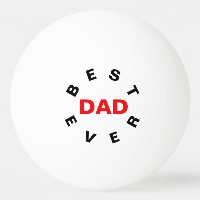 Balle De Ping Pong Meilleur DAD jamais (Devant)