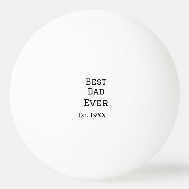 Balle De Ping Pong Meilleur papa jamais. Ajouter année nom de date pè (Devant)