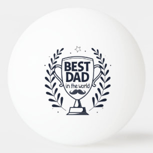 Balle De Ping Pong Meilleur Trophée Papa - Cadeau de fête du Père