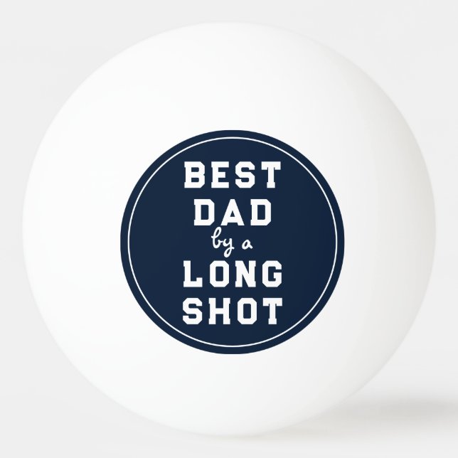 Balle De Ping Pong Meilleurs cadeaux de Fêtes des pères papa (Devant)
