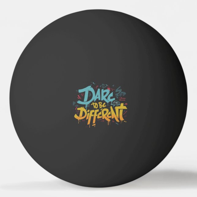 Balle De Ping Pong Oser être différent (Devant)