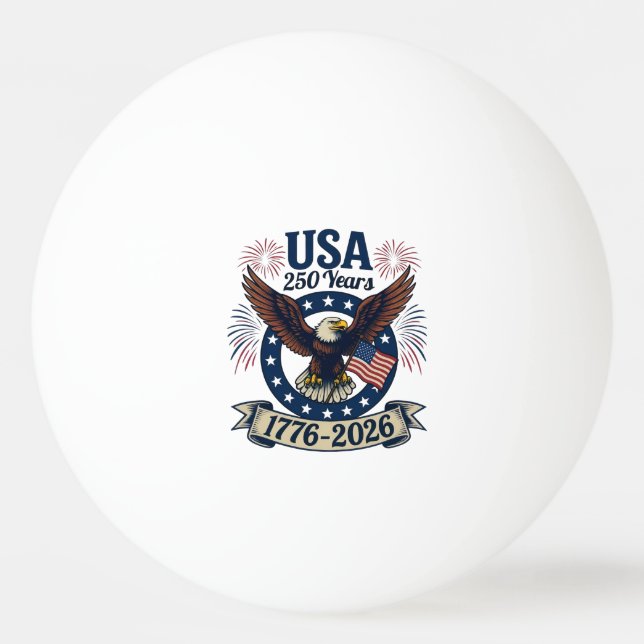 Balle De Ping Pong Patriotic American Eagle 250 Years 1776-2026 (Devant)