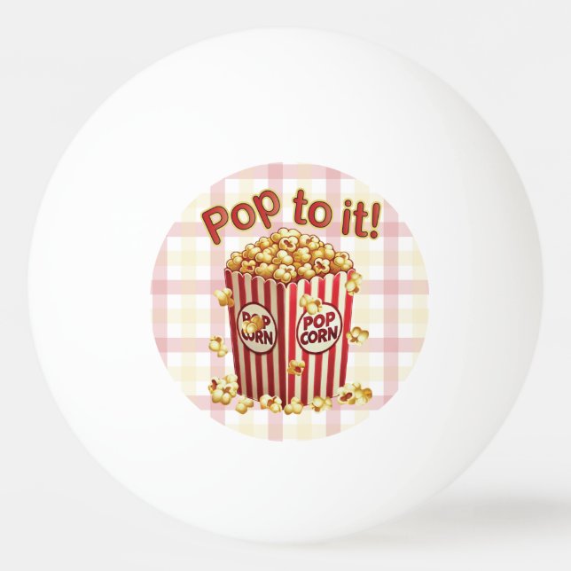 Balle De Ping Pong Poppin' avec Style - "Pop to it!" (Devant)
