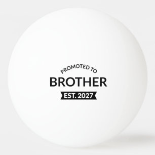 Balle De Ping Pong Promu Frère en 2027 Grand Frère II