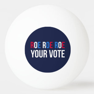 Balle De Ping Pong Roe Your Vote II