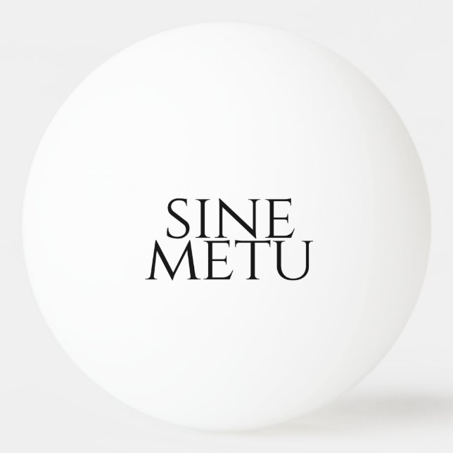 Balle De Ping Pong Sine Metu - Sans Peur (Devant)