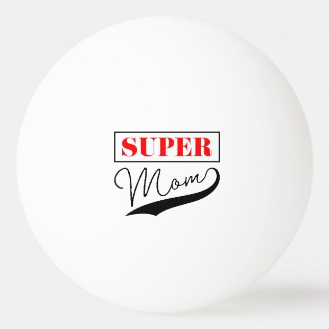 Balle De Ping Pong Super Maman (Devant)