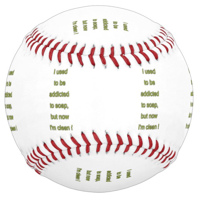 Balle De Softball Texte drôle de savon (Devant)