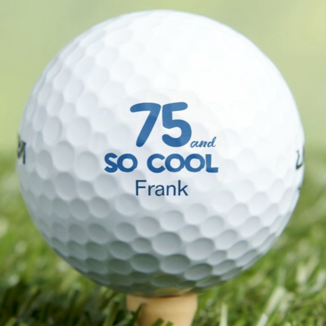 Balles De Golf 75th Birthday Gift - Classic 75 and So Cool Blue  (Créateur téléchargé)