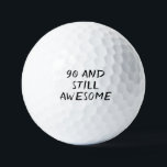 Balles De Golf Anniversaire Golfer Funny 90ème heureux Papa Golf<br><div class="desc">90 et toujours génial ! Citation drôle de 90ème anniversaire. Parfait pour papa,  grand-père,  stepdad. Idée cadeau de golfeur. Vous pouvez le personnaliser avec votre numéro.</div>