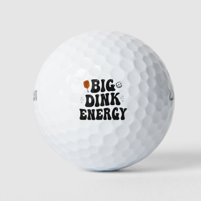 Balles De Golf Big Dink Energy Funny Pickleball Dinking Champion (Devant)