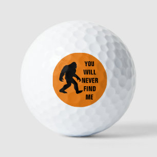 Balles De Golf BIGFOOT / Sasquatch : VOUS NE ME TROUVEREZ JAMAIS