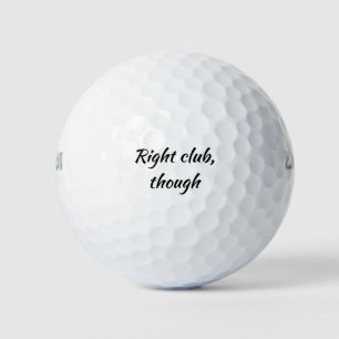 Balles De Golf Bon club, cependant Citation sarcastique amusante