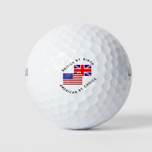 Balles De Golf Britannique de naissance, Américain par choix (Devant)