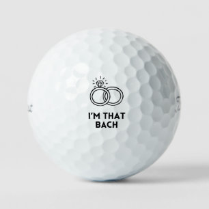 Balles De Golf Cadeaux de fête de bachelorette 'I'm That Bach' po