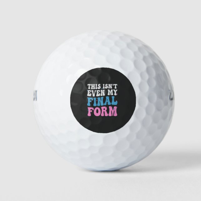Balles De Golf Ce n'est même pas mon formulaire final Funny Trans (Devant)