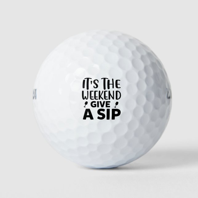 Balles De Golf C'est le week-end faire un sip (Devant)
