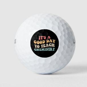 Balles De Golf C'est une bonne journée pour enseigner la chimie I