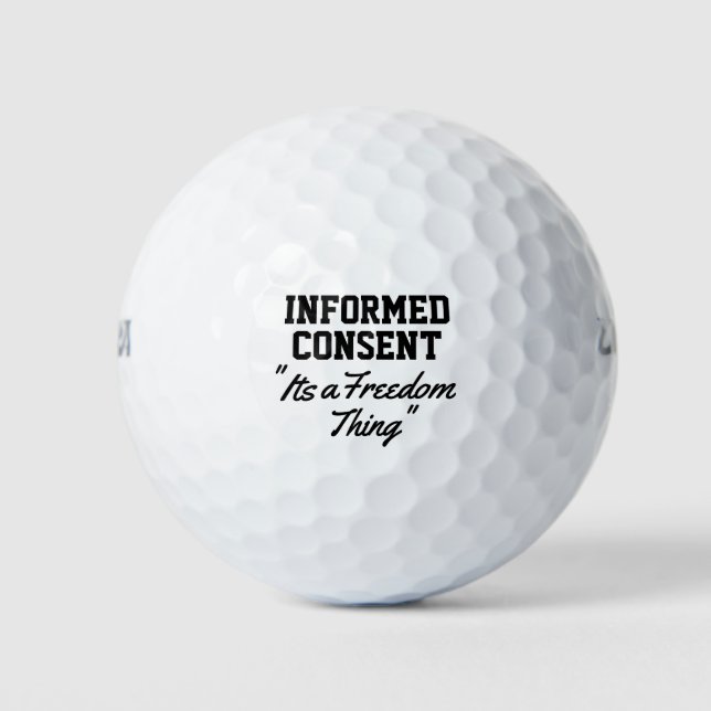 Balles De Golf Consentement Éclairé C'est une Chose de Liberté (Devant)