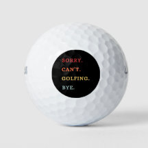 Désolé. Impossible. Golf. Au revoir. - Golfeur Ré