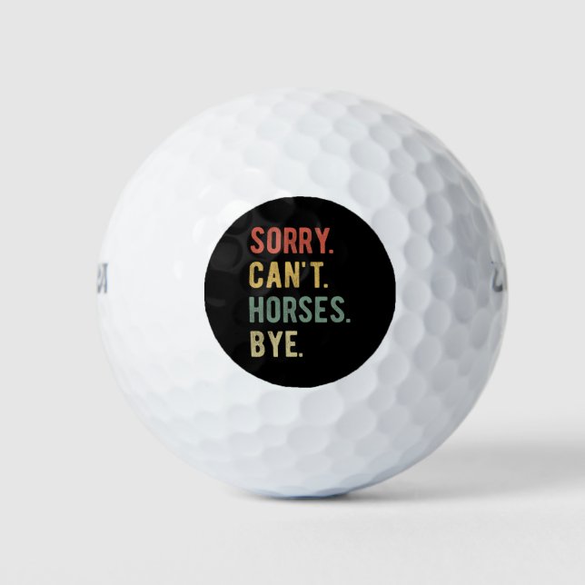 Balles De Golf Désolé ne peut pas Chevaux au-dessus de II (Devant)