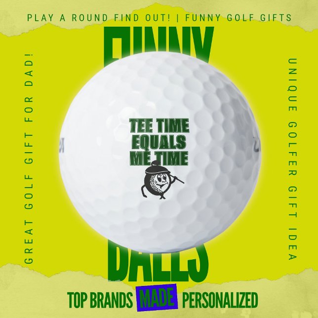 Balles De Golf Dimanche de la Fête des Pères : départ de golf = m (Custom Funny Golf Ball Gifts for Business From Play A Round Find Out, "Tee Time Equals Me Time")