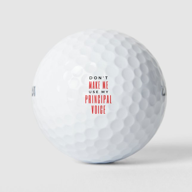 Balles De Golf Don't Make Me Use My Principal Voice 2 (Devant)