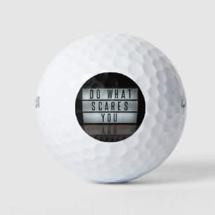 Balles De Golf Faites ce qui vous fait peur, prenez des risques