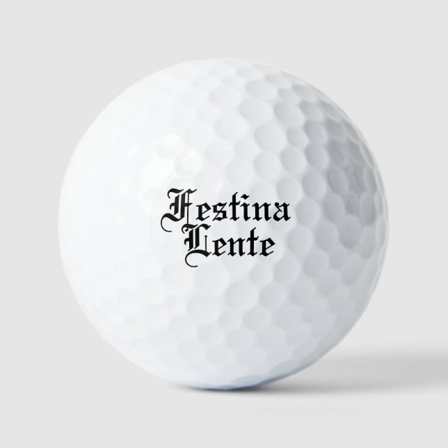 Balles De Golf Festina Lente - Faire la hâte lentement - Phrase l (Recto)