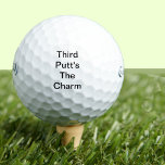 Balles De Golf Funny Golf Cadeau Blague Troisième Putt's The Char<br><div class="desc">Cet ensemble de balles de golf sarcastiques a une phrase de plaisanterie pour le golfeur dans votre vie. Donnez-les à votre père, grand-père, frère, maman, soeur ou à toute autre personne à qui vous voulez donner un petit ruban sur leur jeu. Un cadeau de gag parfait qui est aussi utile!...</div>