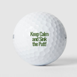 Balles De Golf Gardez votre calme et rentrez le putt !