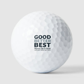 Balles De Golf Good Better Best Never let it Rest Motivational Qu