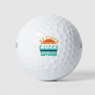 Balles De Golf Humour Retraité 2022 Plus de problème