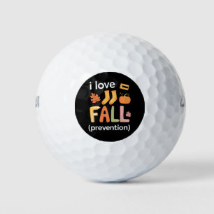 Balles De Golf I Love Fall Prevention