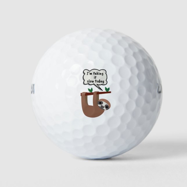 Balles De Golf I'm Taking It Slow Today Funny Sloth (Devant)