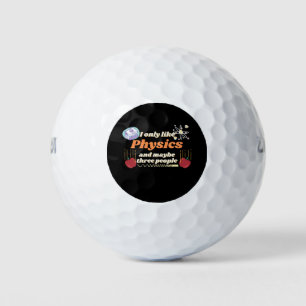Balles De Golf Je n'aime que la physique, et peut-être trois pers