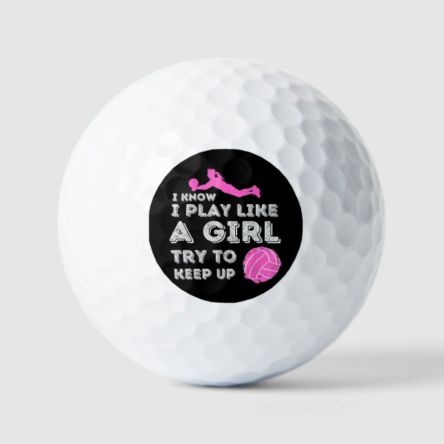 Balles De Golf Je Sais Que Je Joue Comme Une Fille Essaie De Cont (Recto)