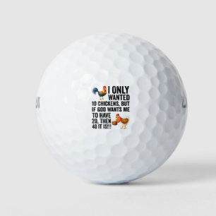 Balles De Golf Je voulais seulement 10 poulets mais si Dieu veut 
