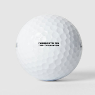 Balles De Golf Je vous facture pour cette conversation drôle avoc