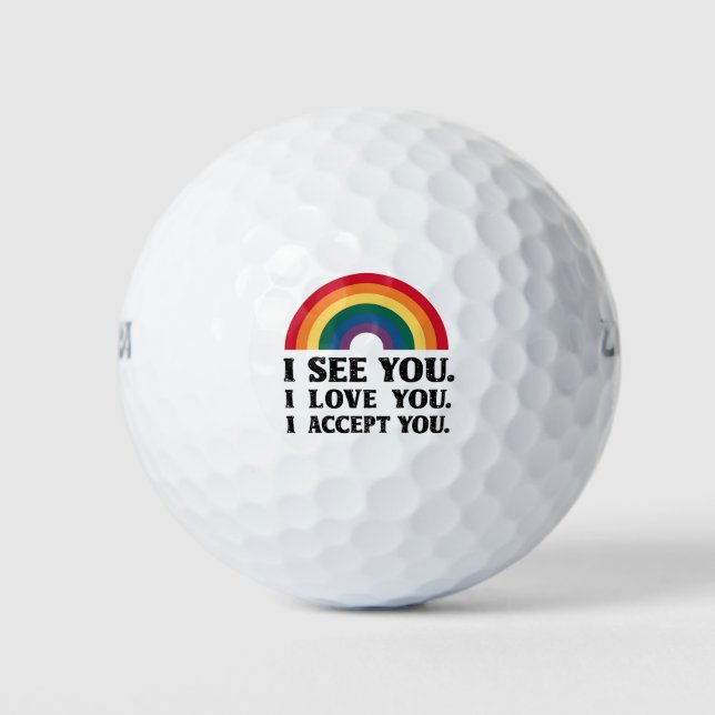 Balles De Golf Je Vous Vois Je Vous Aime Je Vous Accepte LGBTQ (Devant)