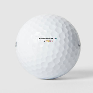 Balles De Golf Laissez les Homies être gays en paix Lgbt