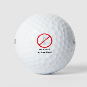 Balles De Golf Laissez-Moi Appeler Mes Propres Tirs !