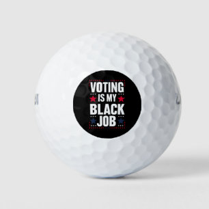 Balles De Golf Le vote amusant est mon travail noir vintage